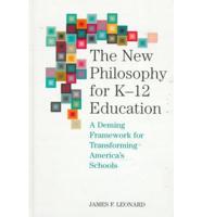 The New Philosophy for K-12 Education