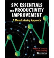 SPC Essentials and Productivity Improvement