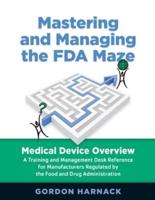 Mastering and Managing the FDA Maze