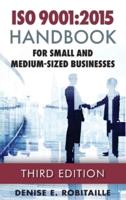 ISO 9001:2015 Handbook for Small and Medium Size Businesses