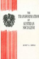 Transformation of Austrian Socialism,The
