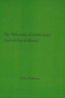 The Philosophy of Mulla ?Adra (?Adr Al-Din Al-Shirazi)