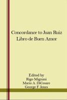 A Concordance to Juan Ruiz, Libro De Buen Amor