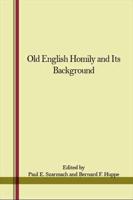 The Old English Homily & Its Backgrounds