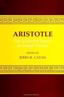 Aristotle, the Collected Papers of Joseph Owens