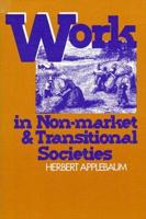 Work in Non-Market and Transitional Societies