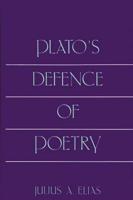 Plato's Defence of Poetry
