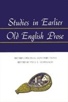 Studies in Earlier Old English Prose