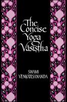 The Concise Yoga Vasi??ha