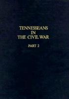Tennesseans Civil War Part Ii