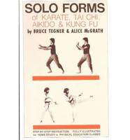 Solo Forms of Karate, Tai Chi, Aikido, & Kung Fu