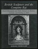 British Sculpture and the Company Raj
