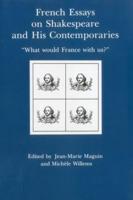 French Essays on Shakespeare and His Contemporaries