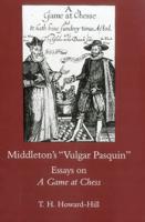 Middleton's "Vulgar Pasquin"