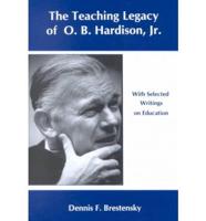 The Teaching Legacy of O.B. Hardison, Jr