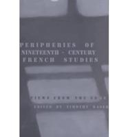 Peripheries of Nineteenth-Century French Studies