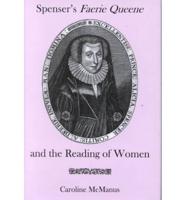 Spenser's Faerie Queene and the Reading of Women