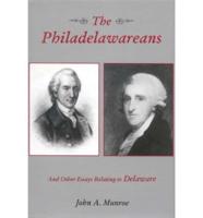 The Philadelawareans, and Other Essays Relating to Delaware