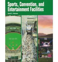 Sports, Convention, and Entertainment Facilities