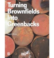Turning Brownfields Into Greenbacks