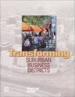 Transforming Suburban Business Districts