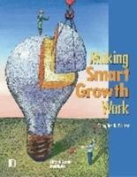 Making Smart Growth Work