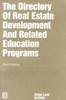 The Directory of Real Estate Development and Related Education Programs