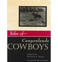 Tales Of Canyonlands Cowboys