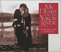My Heart on the Yukon River