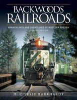 Backwoods Railroads of Western Oregon