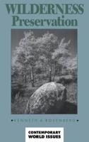 Wilderness Preservation: A Reference Handbook