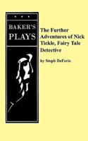 The Further Adventures of Nick Tickle, Fairytale Detective