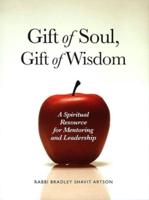 The Gift of Soul, Gift of Wisdom