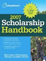 The College Board Scholarship Handbook 2007