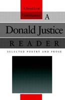 A Donald Justice Reader