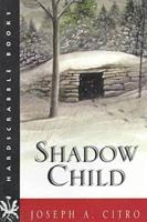 Shadow Child