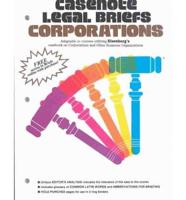 Casenote Legal Briefs. Corporations