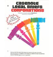 Casenote Legal Briefs Corporations