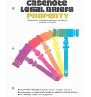 Casenote Legal Briefs. Property