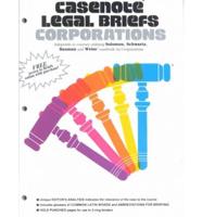 Casenote Legal Briefs. Corporations