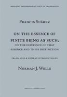 On the Essence of Finite Being as Such, on the Existence of That Essence and Their Distinction