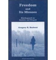 Freedom and Its Misuses