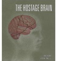 The Hostage Brain