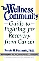 The Wellness Community Guide to Fighting for Recovery from Cancer