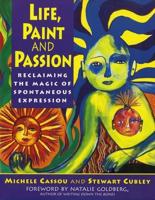 Life, Paint, and Passion