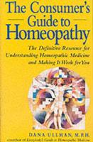 The Consumer's Guide to Homeopathy