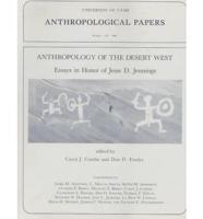 Anthropology of the Desert West Essays in Honor of Jesse D. Jennings