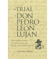The Trial of Don Pedro León Luján