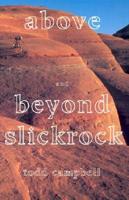 Above & Beyond Slickrock