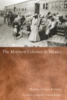 The Mormon Colonies in Mexico